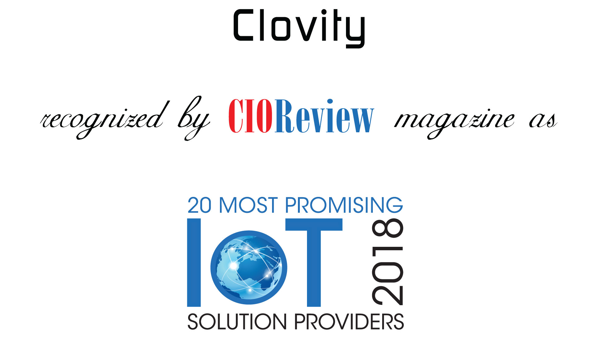 Clovity Named as the Global Top 20 IoT Solution Provider by CIO Magazine